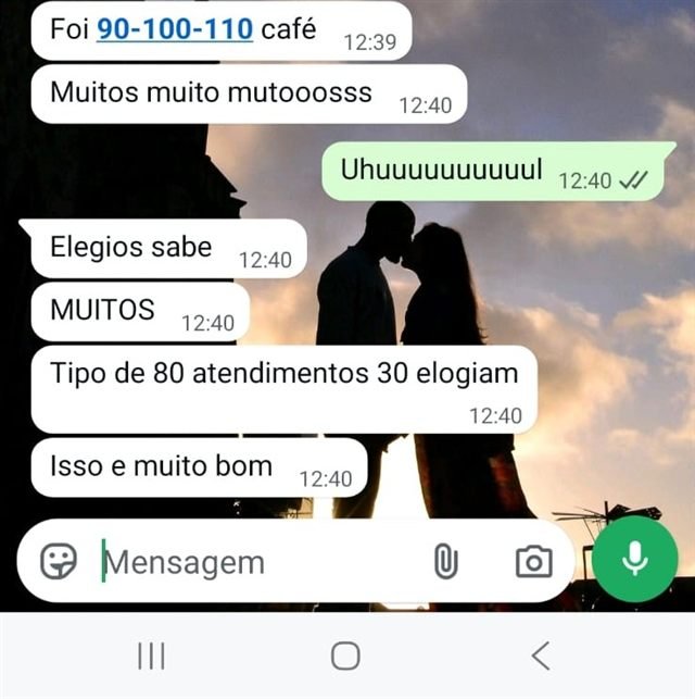 Print de conversa de WhatsApp: parceiro contando sobre o número de cafés vendidos e os elogios recebidos